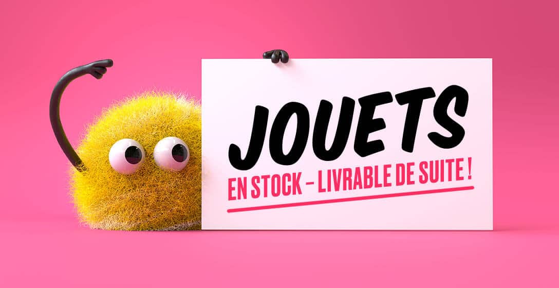 Jouets - en stock - livrable de suite