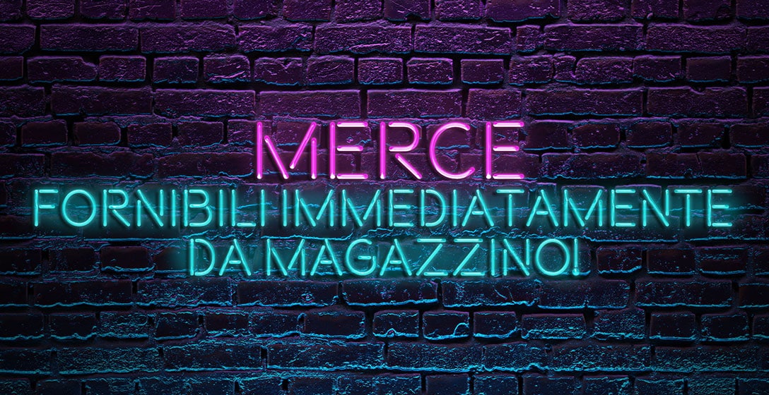 Merce - Fornibili immediatamente da magazzino