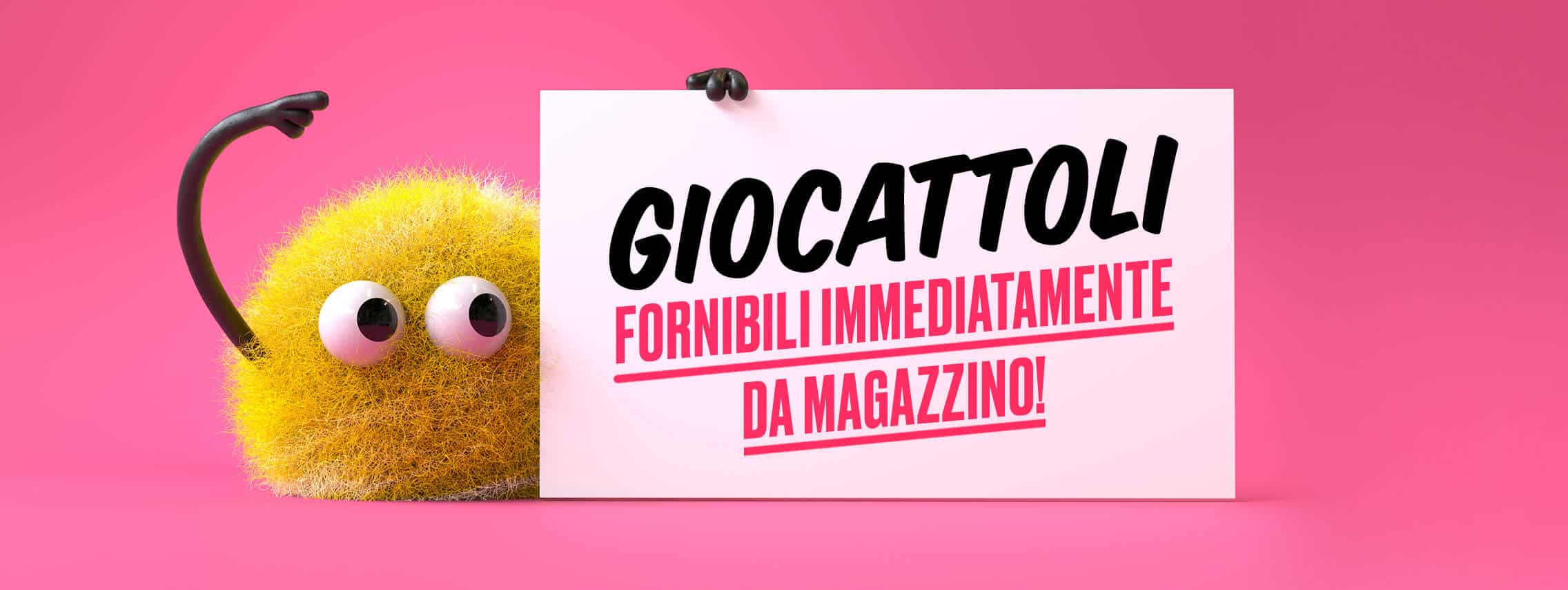 Giocattoli - Fornibili immediatamente da magazzino