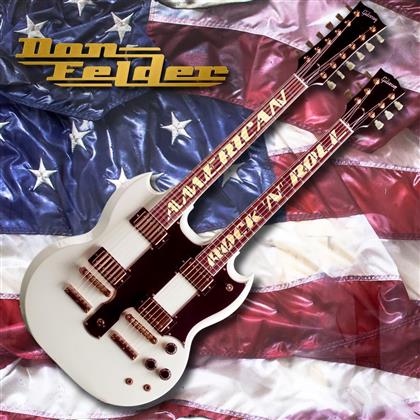 Don Felder (Ex-Eagles) - American Rock 'N' Roll